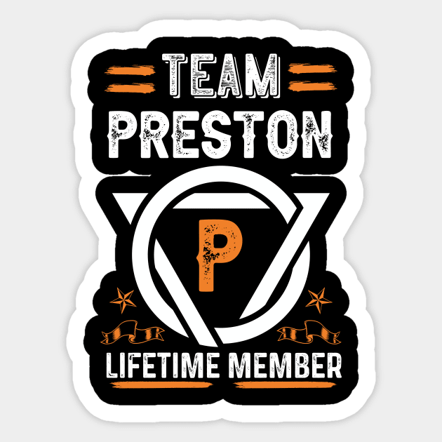 Team preston Lifetime Member, Family Name, Surname, Middle name Sticker by Smeis